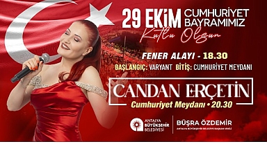 Antalyalılar Cumhuriyet’in 102. Yılını Candan Erçetin ile kutlayacak